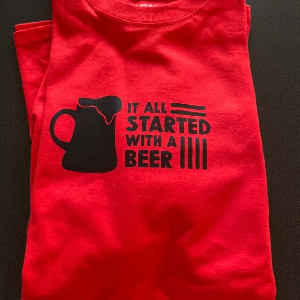 Handmade It All Started With A Beer T Shirt